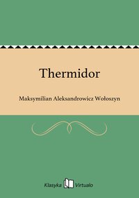 Thermidor - Maksymilian Aleksandrowicz Wołoszyn - ebook