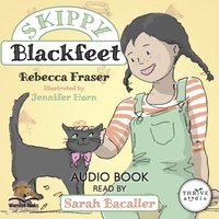 Skippy Blackfeet - Rebecca Fraser - audiobook