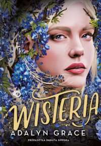 Wisteria - Adalyn Grace - ebook