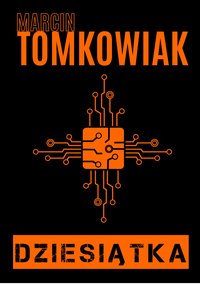 Dziesiątka - Marcin Tomkowiak - ebook