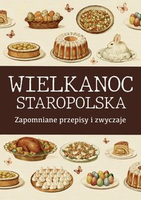 Wielkanoc staropolska - Aleksandra Raczkowska - ebook