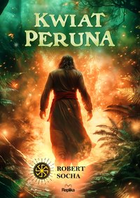 Kwiat Peruna - Robert Socha - ebook
