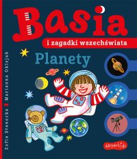 Basia i zagadki wszechświata. Planety - Zofia Stanecka - ebook