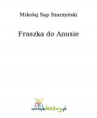 Fraszka do Anusie - Mikołaj Sęp Szarzyński - ebook