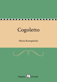 Cogoletto - Maria Konopnicka - ebook
