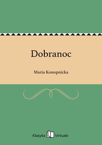 Dobranoc - Maria Konopnicka - ebook