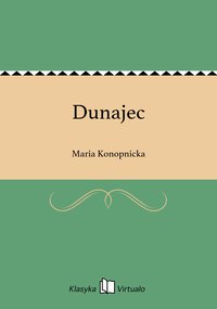 Dunajec - Maria Konopnicka - ebook