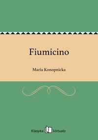 Fiumicino - Maria Konopnicka - ebook