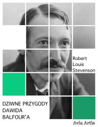 Dziwne przygody Dawida Balfour’a - Robert Louis Stevenson - ebook