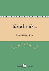 Idzie lirnik... - Maria Konopnicka - ebook