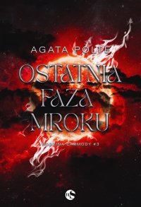 Ostatnia faza mroku - Agata Polte - ebook