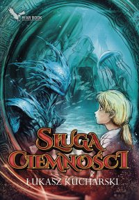Sługa ciemności - Łukasz Kucharski - ebook