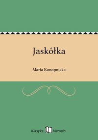 Jaskółka - Maria Konopnicka - ebook