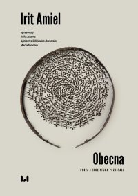 Obecna. Proza i inne pisma pozostałe - Irit Amiel - ebook