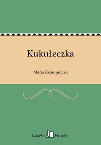 Kukułeczka - Maria Konopnicka - ebook