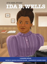 It's Her Story Ida B. Wells - Anastasia Magloire Williams - audiobook