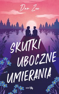 Skutki uboczne umierania - Dan Zee - ebook