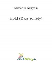 Hołd (Dwa sonety) - Miłosz Biedrzycki - ebook