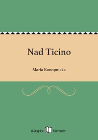 Nad Ticino - Maria Konopnicka - ebook