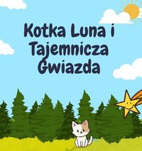 Kotka Luna i Tajemnicza Gwiazda - Bartłomiej Chochlewicz - audiobook