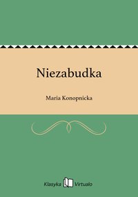 Niezabudka - Maria Konopnicka - ebook