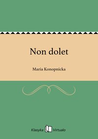 Non dolet - Maria Konopnicka - ebook