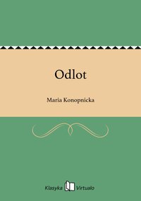Odlot - Maria Konopnicka - ebook