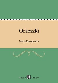 Orzeszki - Maria Konopnicka - ebook