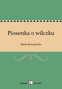 Piosenka o wilczku - Maria Konopnicka - ebook