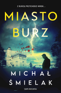 Miasto burz - Michał Śmielak - ebook