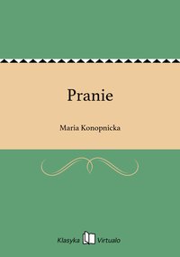 Pranie - Maria Konopnicka - ebook