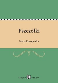 Pszczółki - Maria Konopnicka - ebook