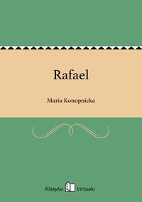 Rafael - Maria Konopnicka - ebook