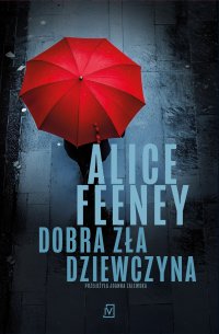 Dobra zła dziewczyna - Alice Feeney - ebook