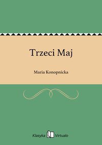 Trzeci Maj - Maria Konopnicka - ebook