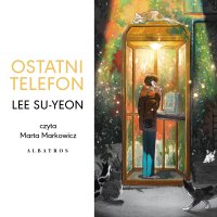 Ostatni telefon - Lee Su-yeon - audiobook