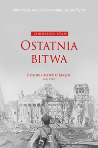 Ostatnia bitwa - Cornelius Ryan - ebook
