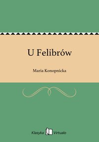 U Felibrów - Maria Konopnicka - ebook