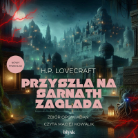 Przyszła na Sarnath zagłada - H.P. Lovecraft - audiobook