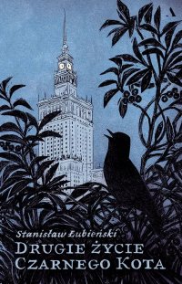 Drugie życie Czarnego Kota - Stanisław Łubieński - ebook