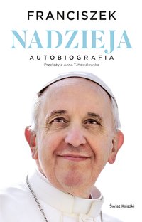 Nadzieja. Autobiografia - Papież Franciszek - ebook