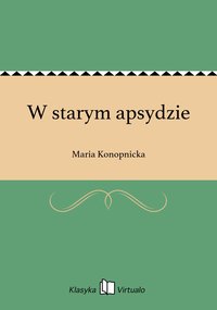 W starym apsydzie - Maria Konopnicka - ebook