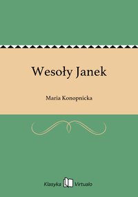 Wesoły Janek - Maria Konopnicka - ebook
