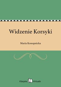 Widzenie Korsyki - Maria Konopnicka - ebook
