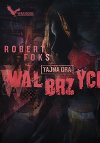 Wałbrzych. Tajna gra - Robert Foks - ebook