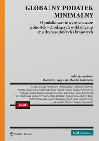 Globalny podatek minimalny. Opodatkowanie wyrównawcze jednostek wchodzących w skład grup międzynarodowych i krajowych - Monika Laskowska - ebook