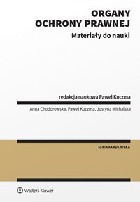 Organy ochrony prawnej. Materiały do nauki - Justyna Michalska - ebook