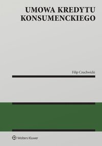 Umowa kredytu konsumenckiego - Filip Czuchwicki - ebook