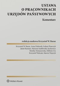 Ustawa o pracownikach urzędów państwowych. Komentarz - Krzysztof Walczak - ebook