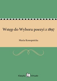 Wstęp do Wyboru poezyi z 1897 - Maria Konopnicka - ebook